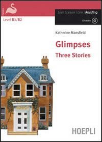 Glimpses. Three stories. Ediz. integrale. Con CD-Audio book
