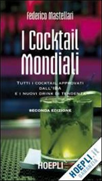 I cocktail mondiali. Per gli Ist. professionali alberghieri Professional & Reference Books