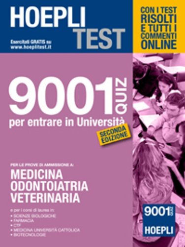 Hoepli test. 9001 quiz per entrare in università. Medicina, odontoiatria, veterinaria book