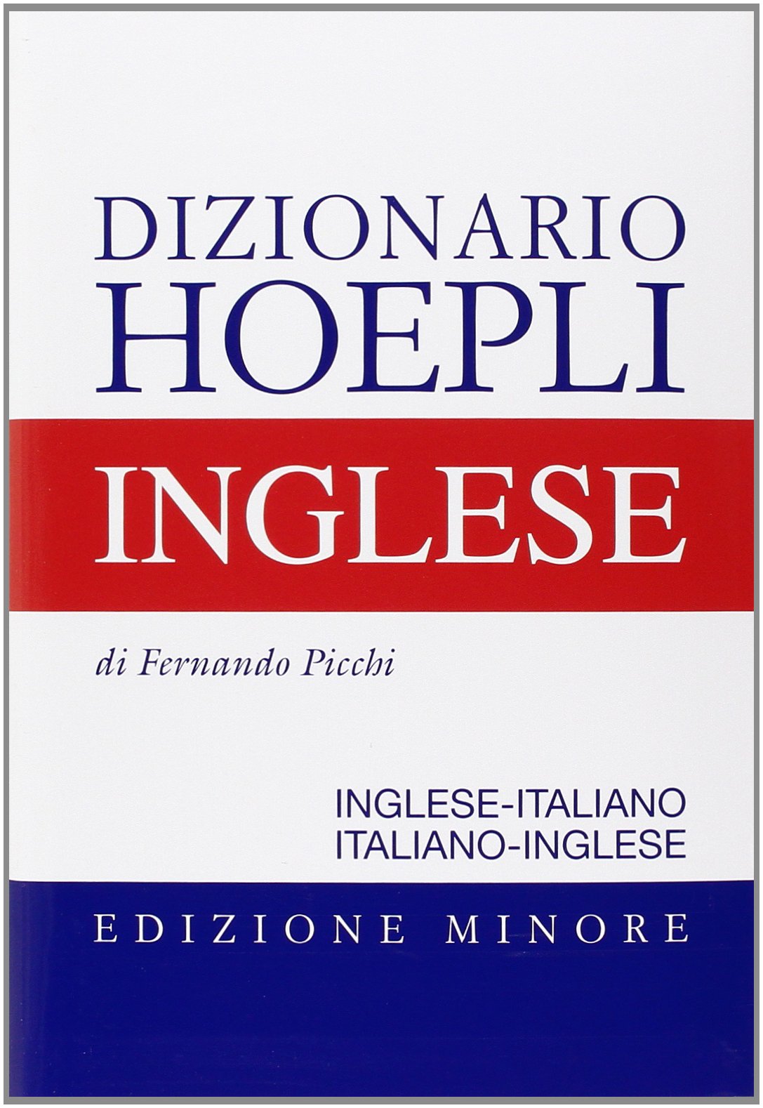 Dizionario di inglese. Inglese-italiano, italiano-inglese. Ediz. minore book
