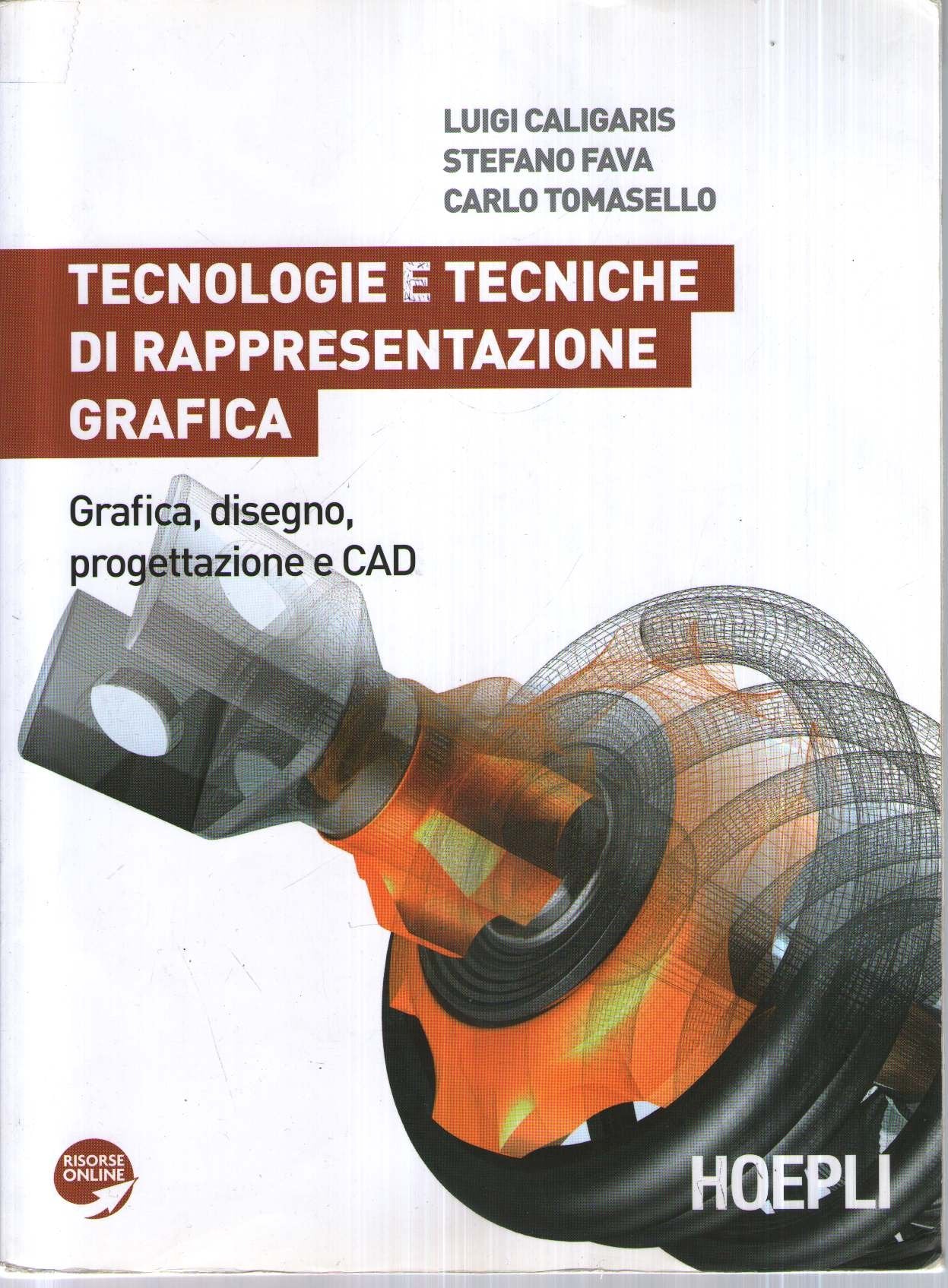 Tecnologie e tecniche di rappresentazione grafica. Grafica, disegno, progettazione e CAD. Per gli Ist. tecnici industriali. Con espansione online Non-fiction