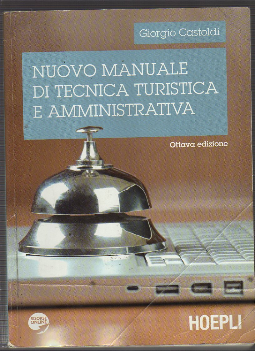 Nuovo manuale di tecnica turistica e amministrativa book