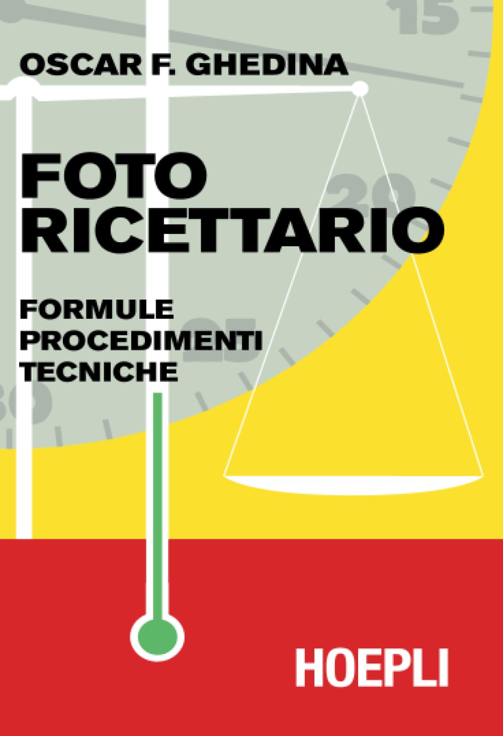 Fotoricettario. Formule. Procedimenti. Tecniche book
