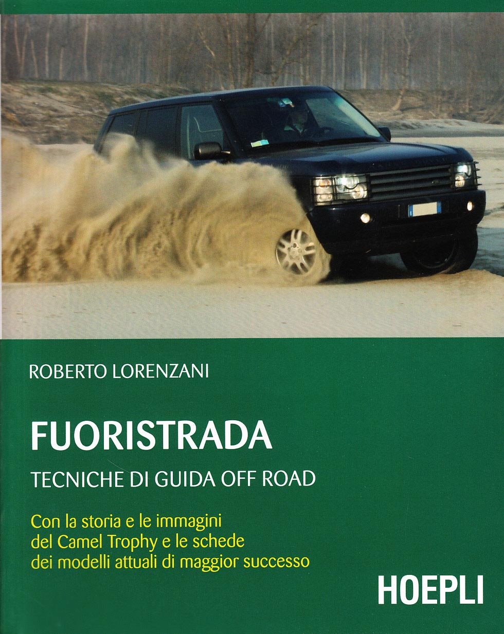 Fuoristrada. Tecniche di guida off-road (Outdoor) Leisure & Fun