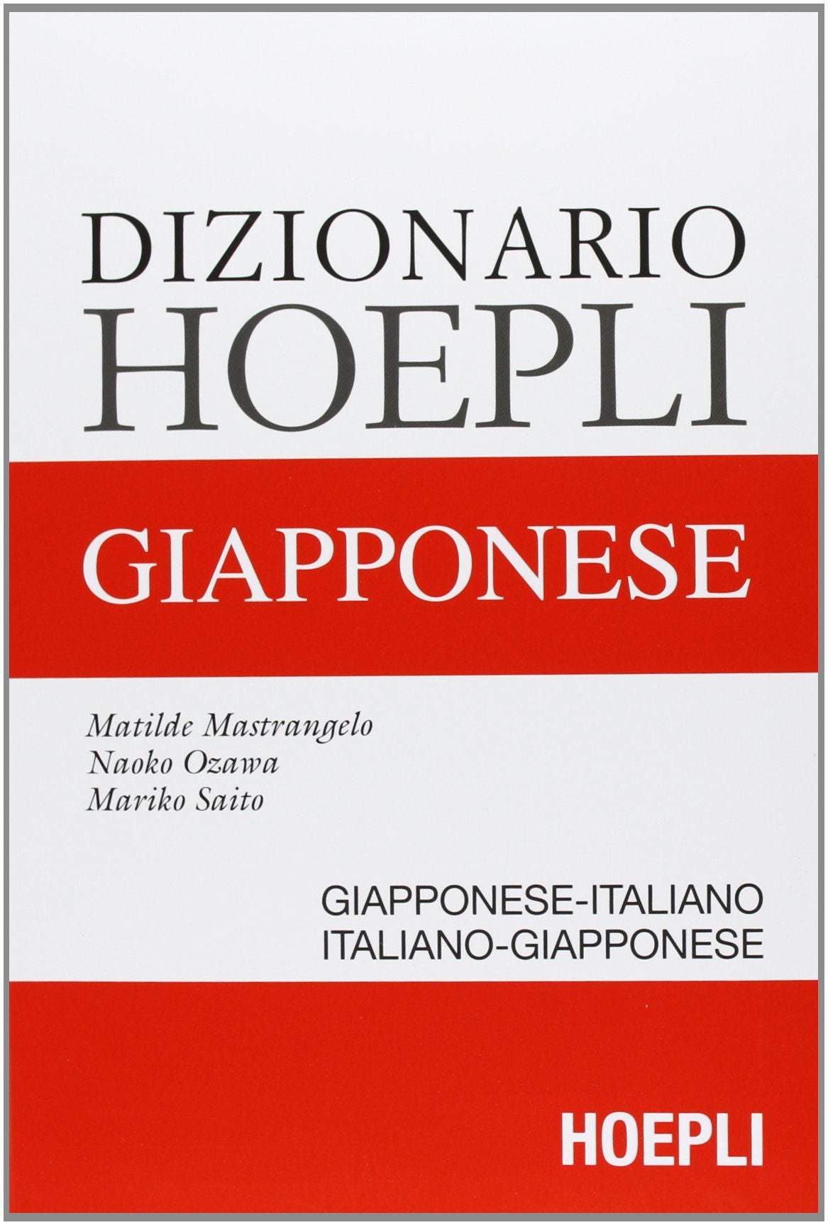 Dizionario Hoepli giapponese. Giapponese-italiano, italiano-giapponese Reference Books
