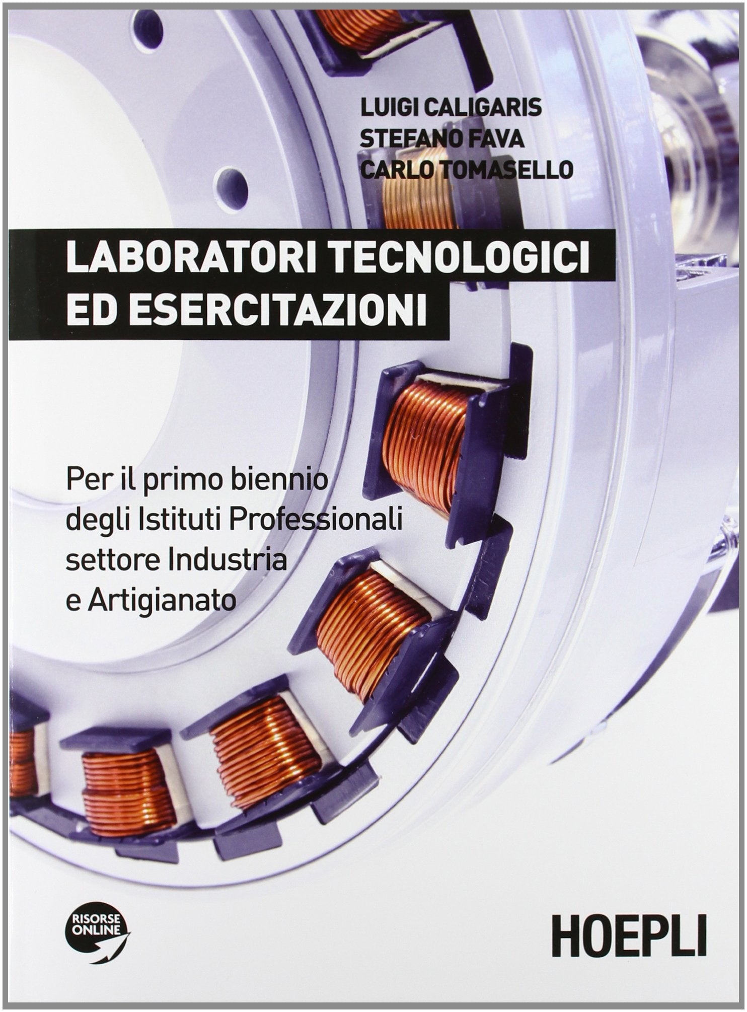Laboratori tecnologici ed esercitazioni. Per il biennio degli Ist. professionali per l'industria e l'artigianato. Con espansione online book