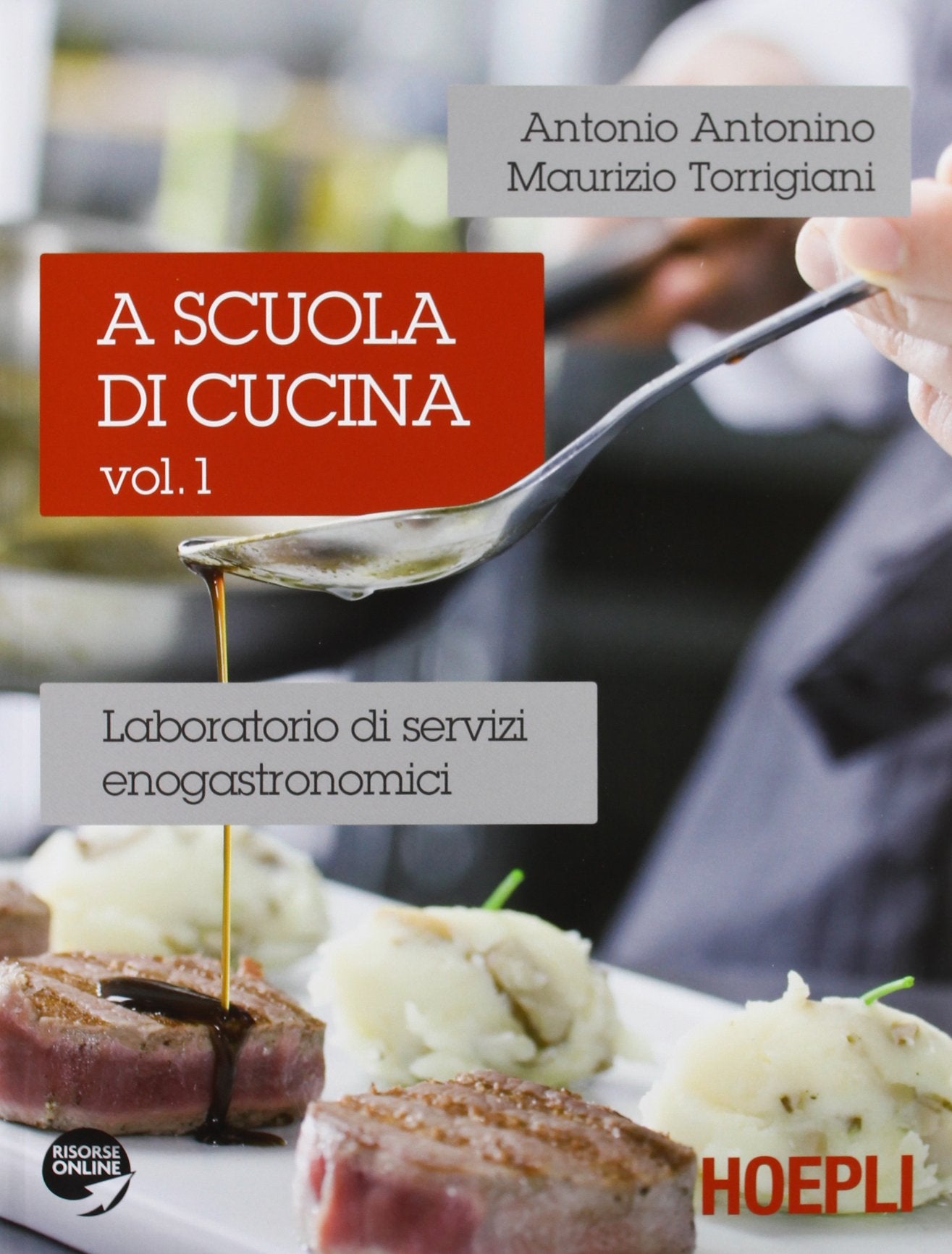 A scuola di cucina. Laboratorio di servizi enogastronomici. Per gli Ist. professionali alberghieri (Vol. 1) book