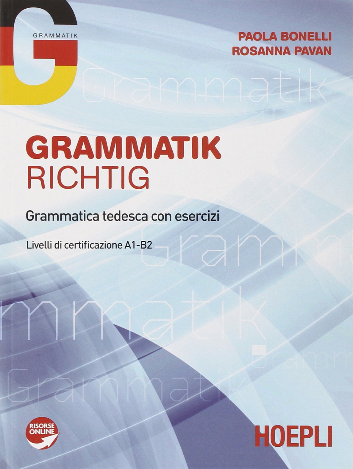 Grammatik Richtig. Grammatica tedesca con esercizi. Livello A1-B2. Per le Scuole superiori. Con espansione online Professional & Reference Books