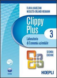 Clippy plus. Laboratorio di economia aziendale. Per gli Ist. Professionali per i servizi commerciali. Con CD-ROM. Con espansione online (Vol. 3) book