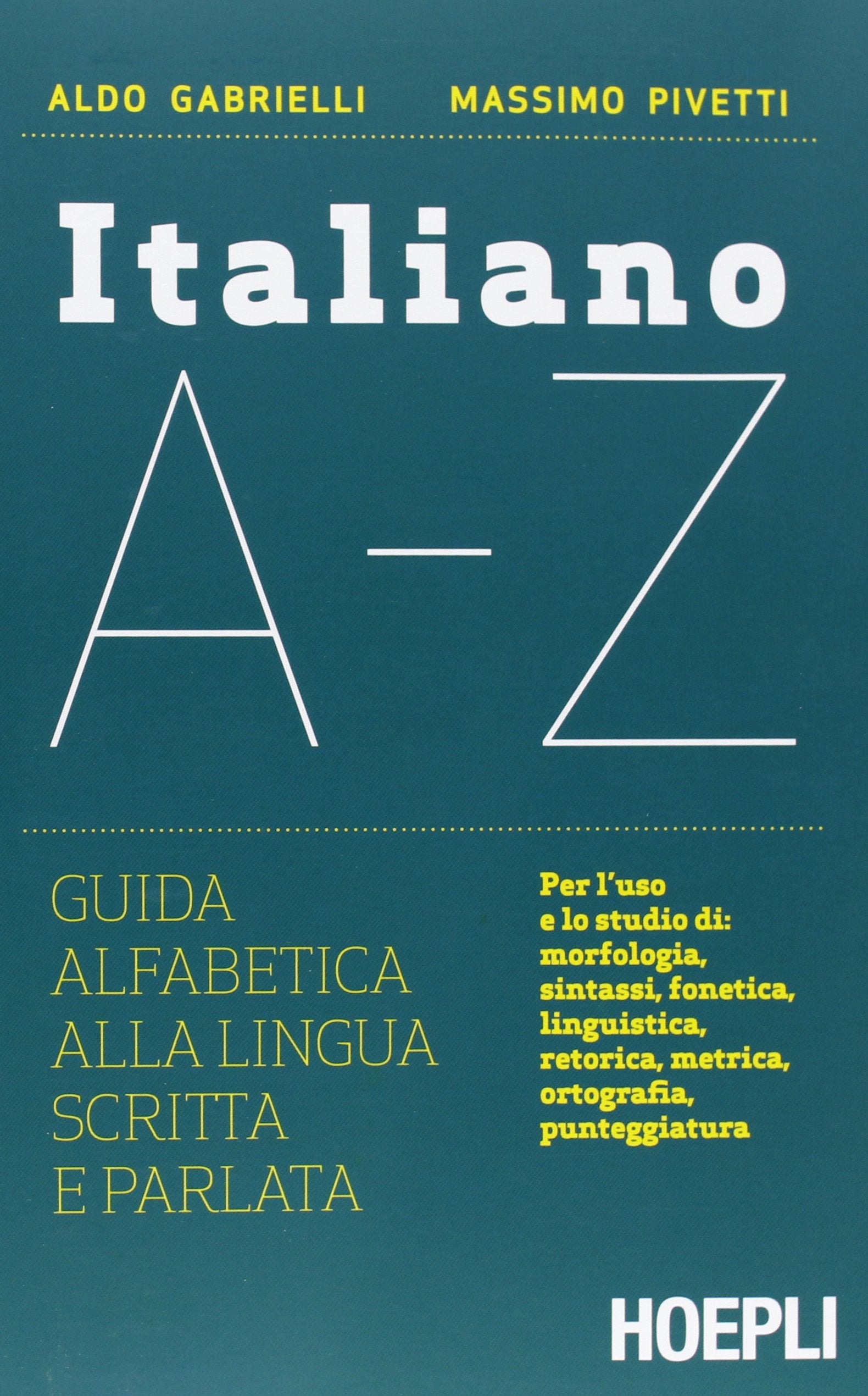 Italiano A-Z. Guida alfabetica alla lingua scritta e parlata book