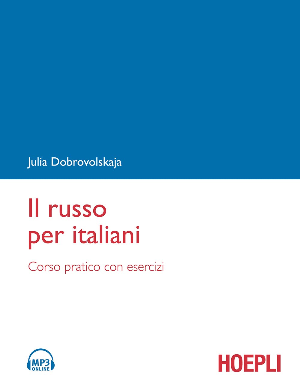 Il russo per italiani. Corso pratico con esercizi. Con File audio formato MP3 book