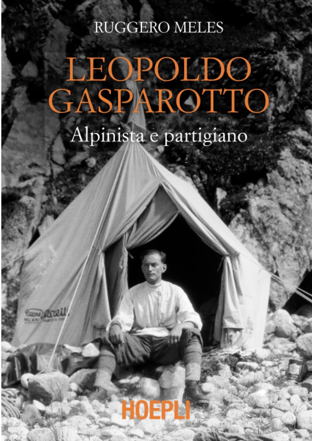 Leopoldo Gasparotto: Alpinista e partigiano (Letteratura di montagna) Politics & Society