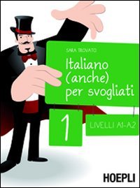 Italiano (anche) per svogliati. Livelli A1-A2 (Vol. 1) book