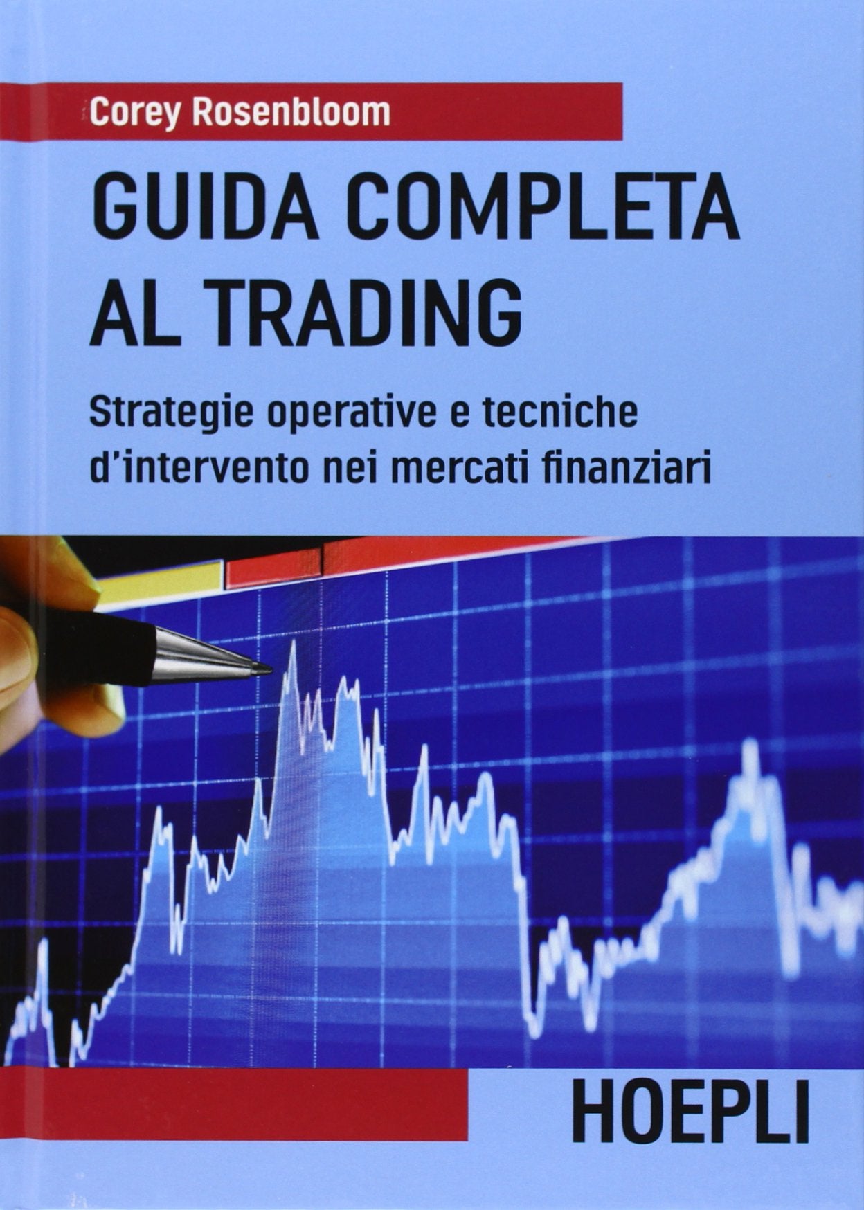 Guida completa al trading. Strategie operative e tecniche d'intervento nei mercati finanziari book