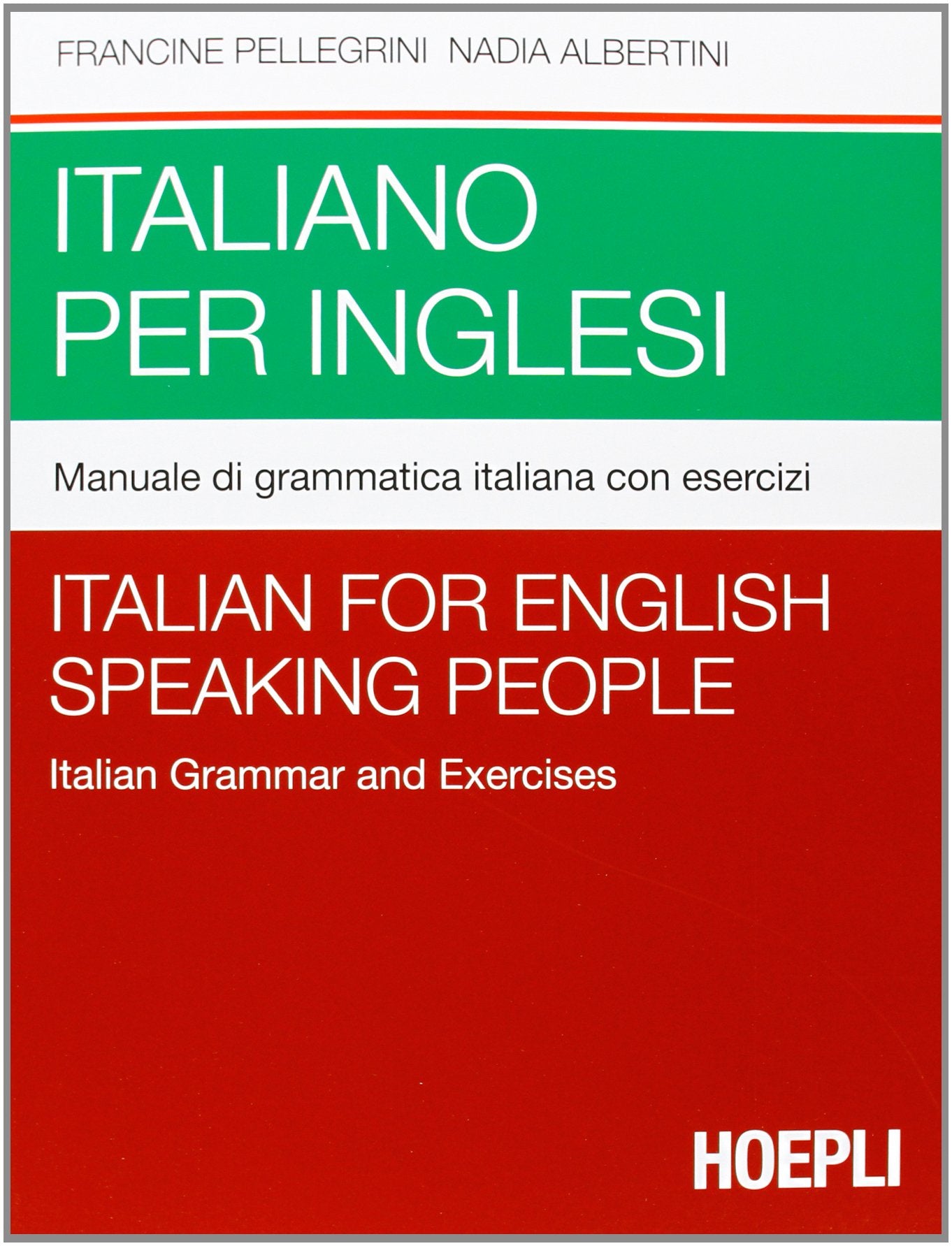 Italiano per inglesi. Manuale di grammatica italiana con esercizi Foreign Languages ​​& Dictionaries