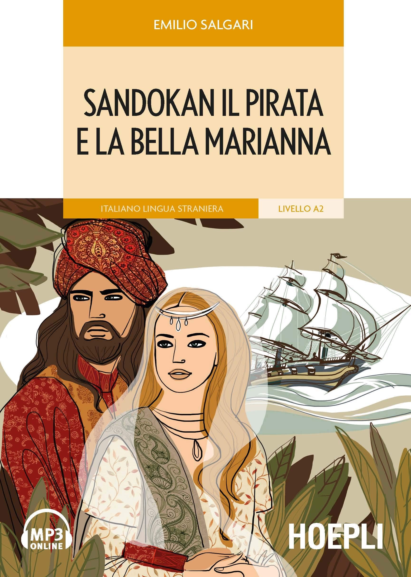 Sandokan il pirata e la bella Marianna. Italiano lingua straniera Livello A2. Con CD Audio (Letture in lingua) Foreign Languages ​​& Dictionaries