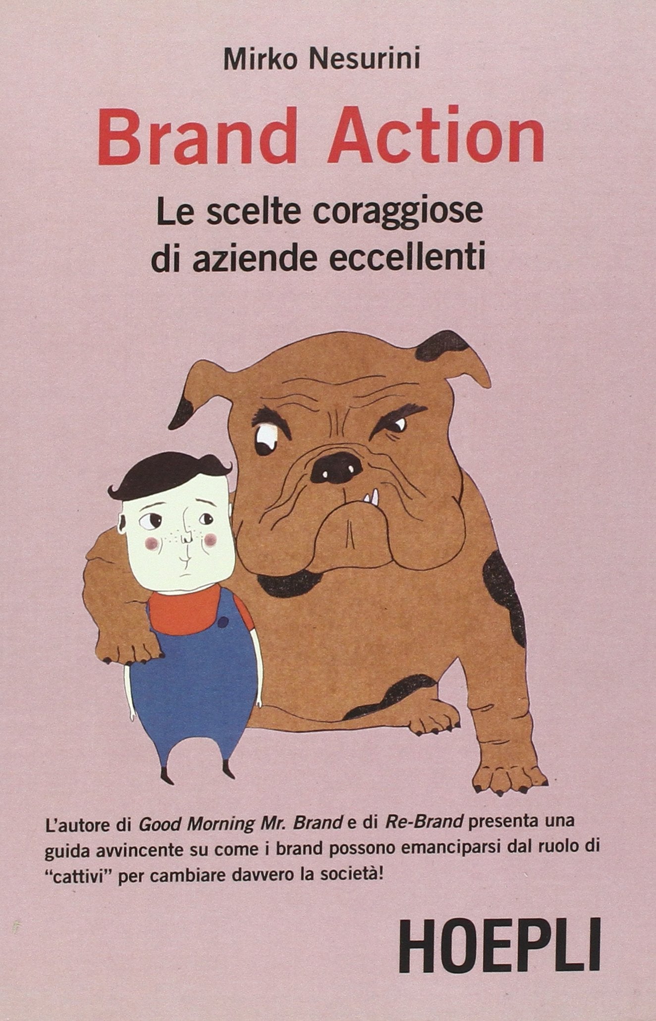 Brand Action. Le scelte coraggiose di imprese eccellenti book