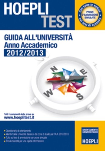 Hoepli test. Guida all'Università. Anno Accademico 2012/2013 Books