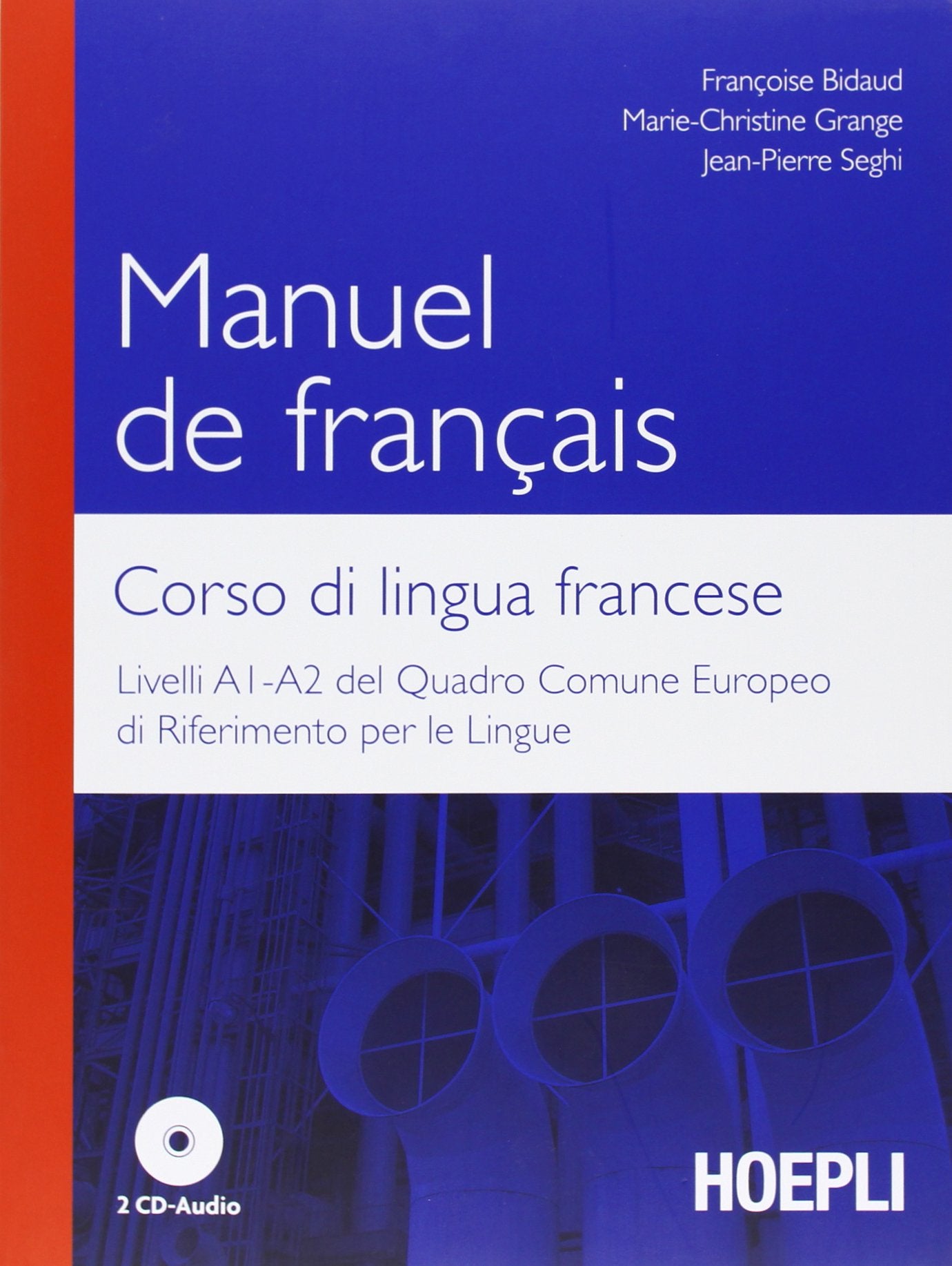 Manuel de francais - Corso di lingua francese livelli A1/A2 book