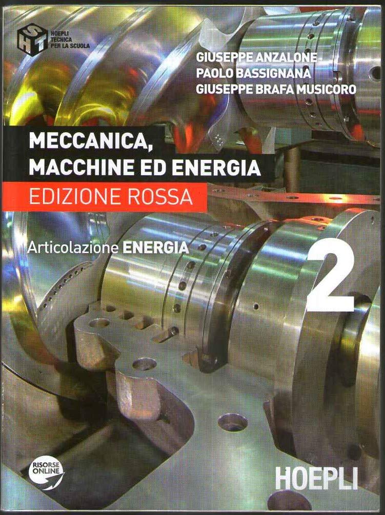 Meccanica, macchine ed energia. Articolazione energia. Ediz. rossa (Vol. 2) book