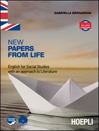 New papers from life. English for social studies with an approach to literature. Per le Scuole superiori. Con CD Audio book