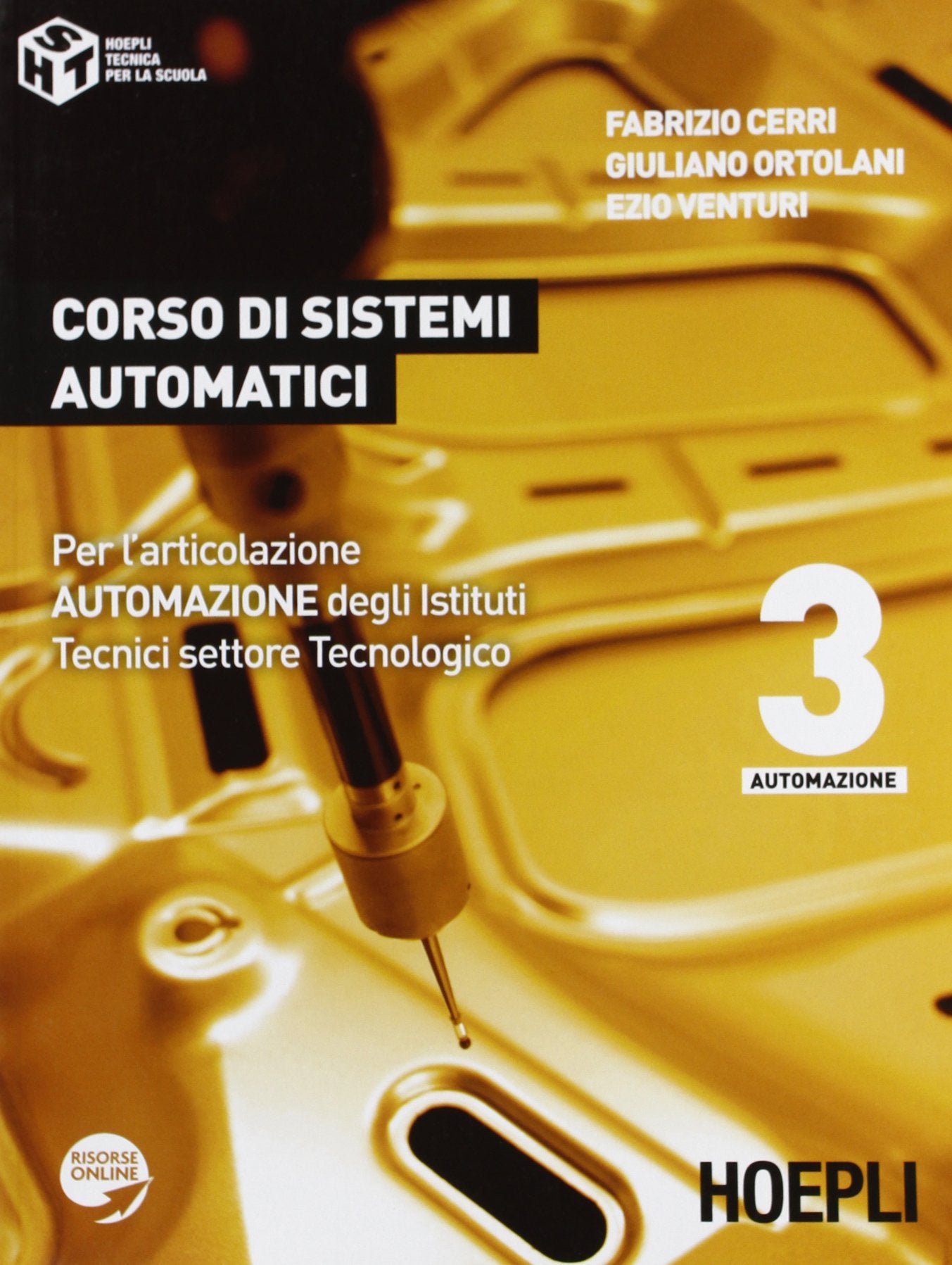 Corso di sistemi automatici. Per gli Ist. tecnici industriali. Con espansione online (Vol. 3) book