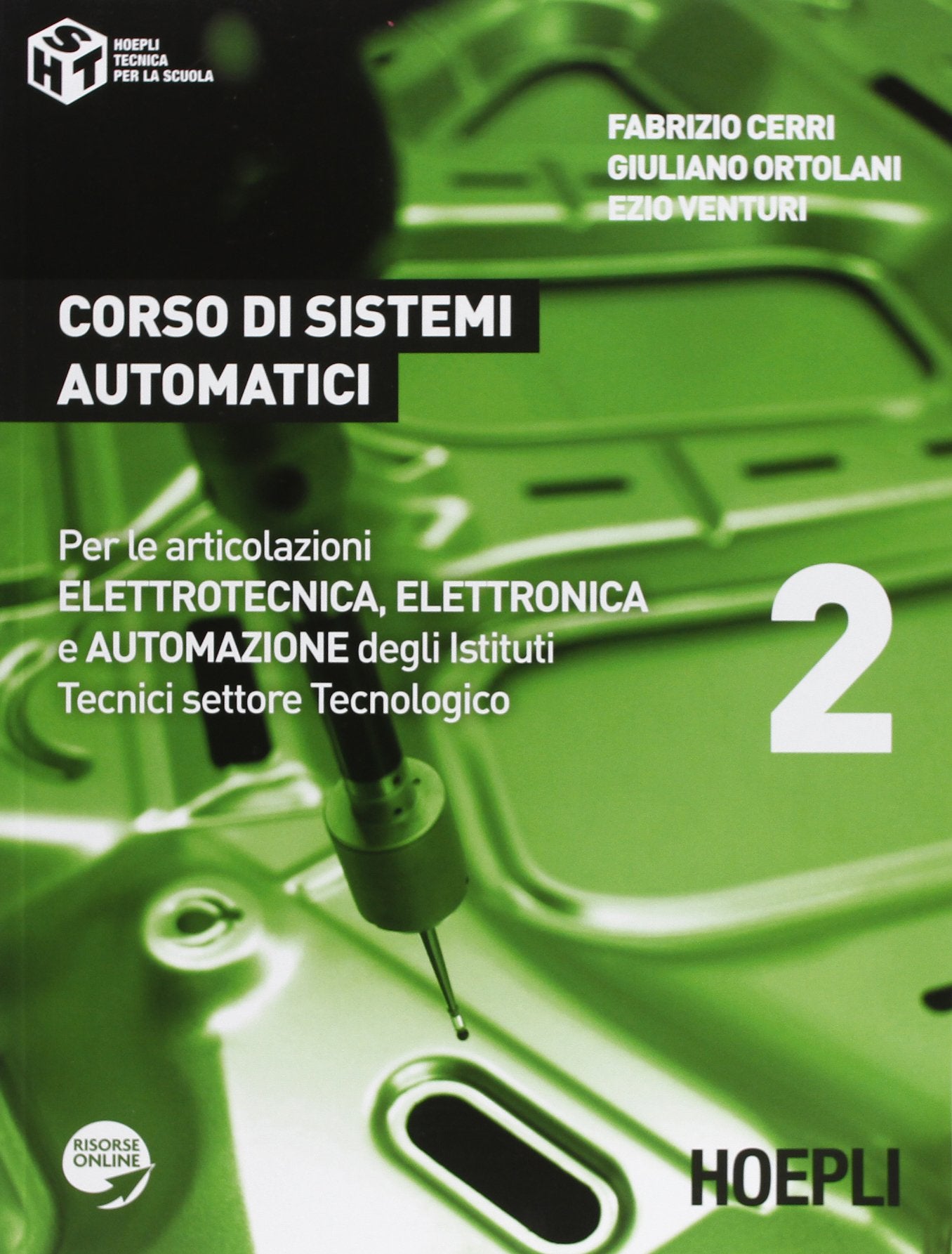 Corso di sistemi automatici. Per gli Ist. tecnici industriali. Con espansione online (Vol. 2) book