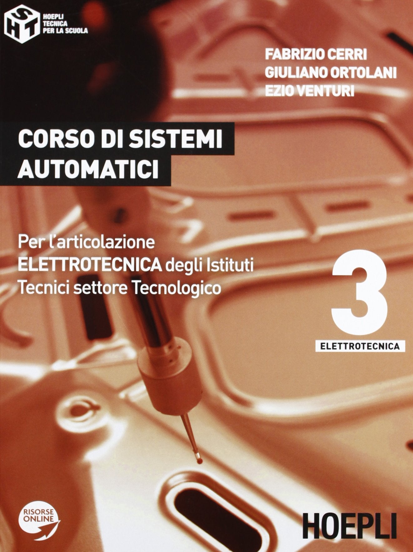 Corso di sistemi automatici. Per gli Ist. tecnici industriali. Con espansione online (Vol. 3) (Tecnica per la scuola) Non-fiction