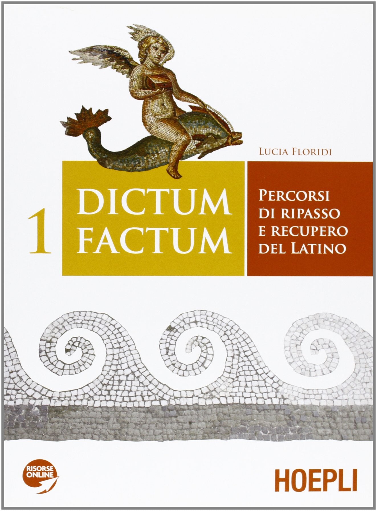 Dictum factum. Percorsi di ripasso e recupero del latino. Per i Licei e gli Ist. magistrali. Con espansione online (Vol. 1) Non-fiction