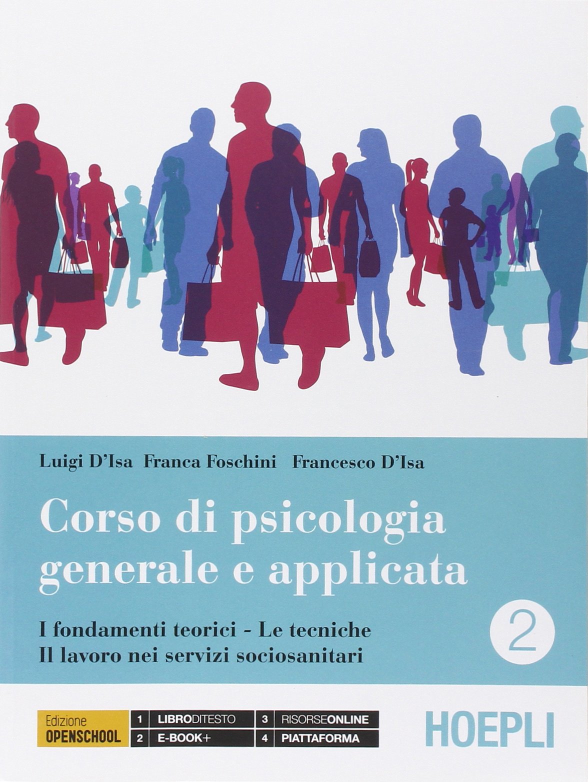 Corso di psicologia generale e applicata. Per gli Ist. professionali. Con e-book. Con espansione online. I fondamenti teorici-Le tecniche-Il lavoro nei servizi sociosanitari (Vol. 2) book