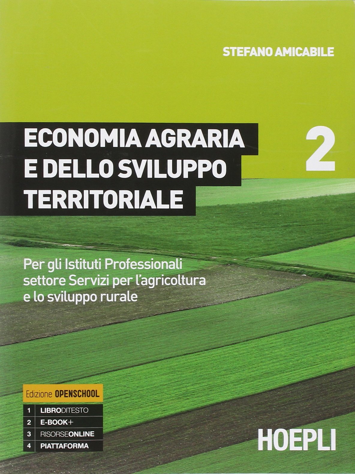 Economia agraria e dello sviluppo territoriale. Per gli Ist. Professionali settore Servizi per l'agricoltura e lo sviluppo rurale. Con e-book. Con espansione online (Vol. 2) Business, Finance & Career