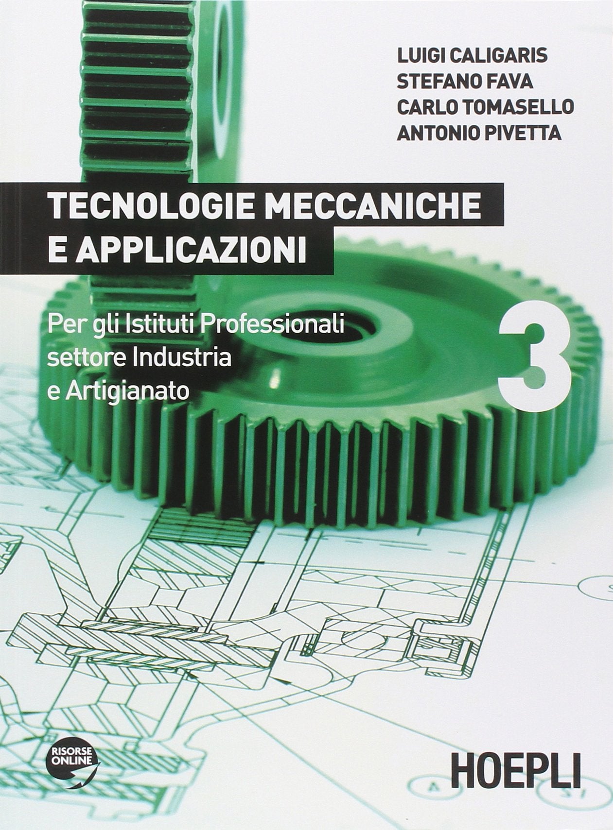 Tecnologie meccaniche e applicazioni. Per gli Ist. professionali per l'industria e l'artigianato. Con espansione online (Vol. 3) book