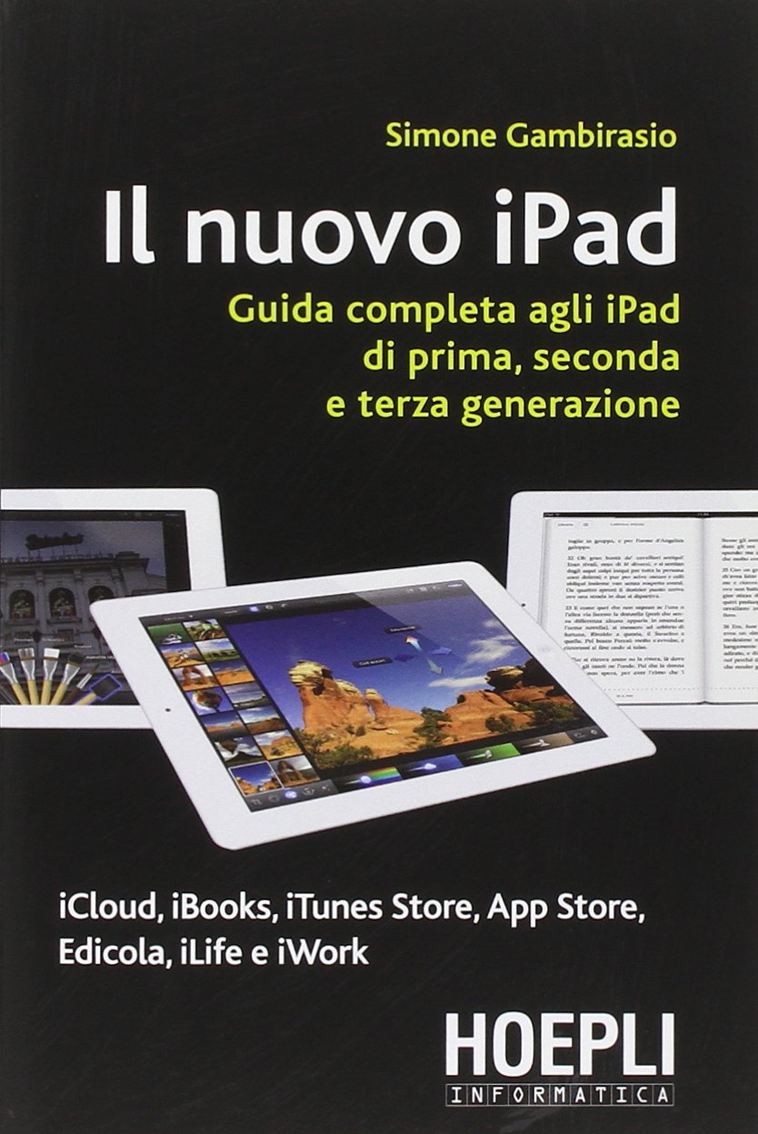 Il nuovo iPad. Guida completa agli iPad di prima, seconda e terza generazione book