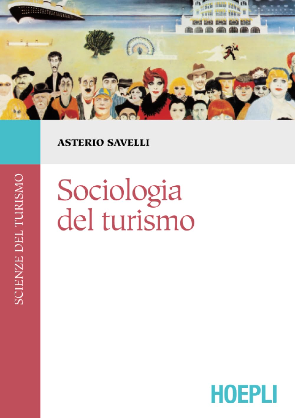 Sociologia del turismo (Scienze del turismo) Social Sciences