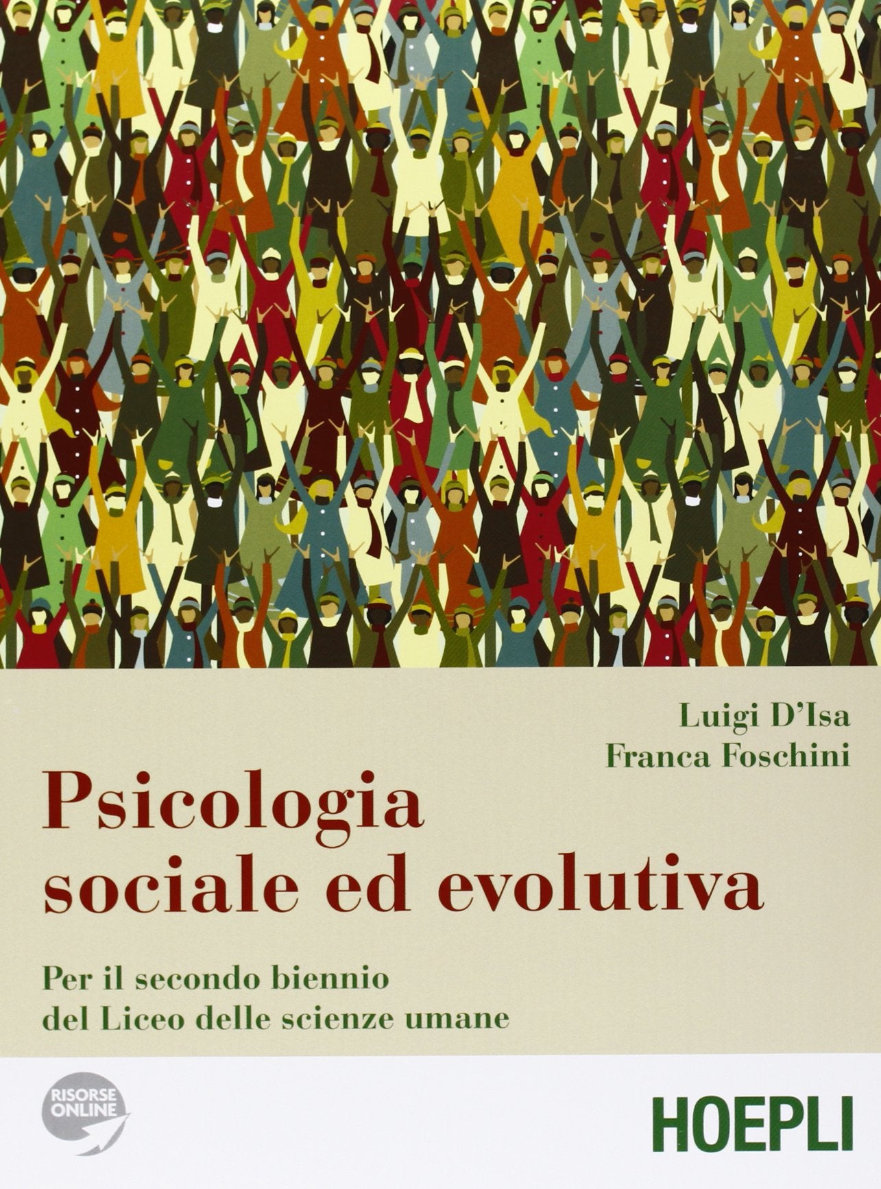 Psicologia sociale ed evolutiva. Per il biennio del Liceo delle scienze umane book