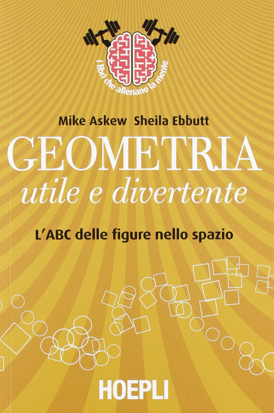 Geometria utile e divertente. L'ABC delle figure nello spazio book