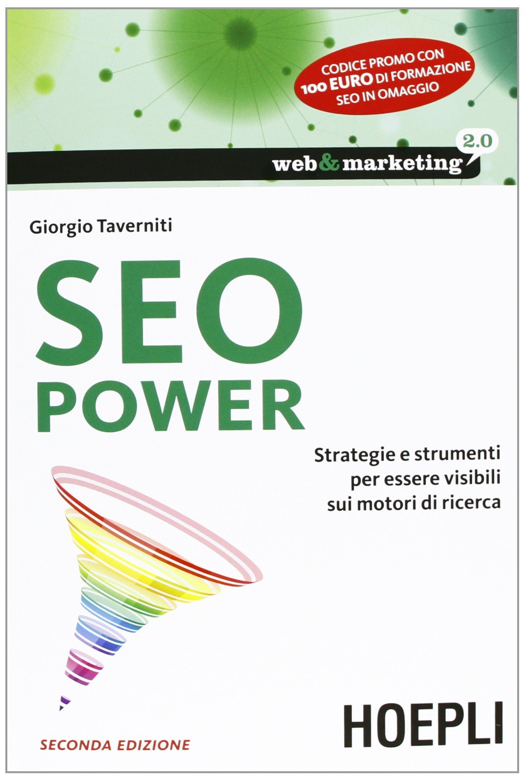 SEO power. Strategie e strumenti per essere visibili sui motori di ricerca book