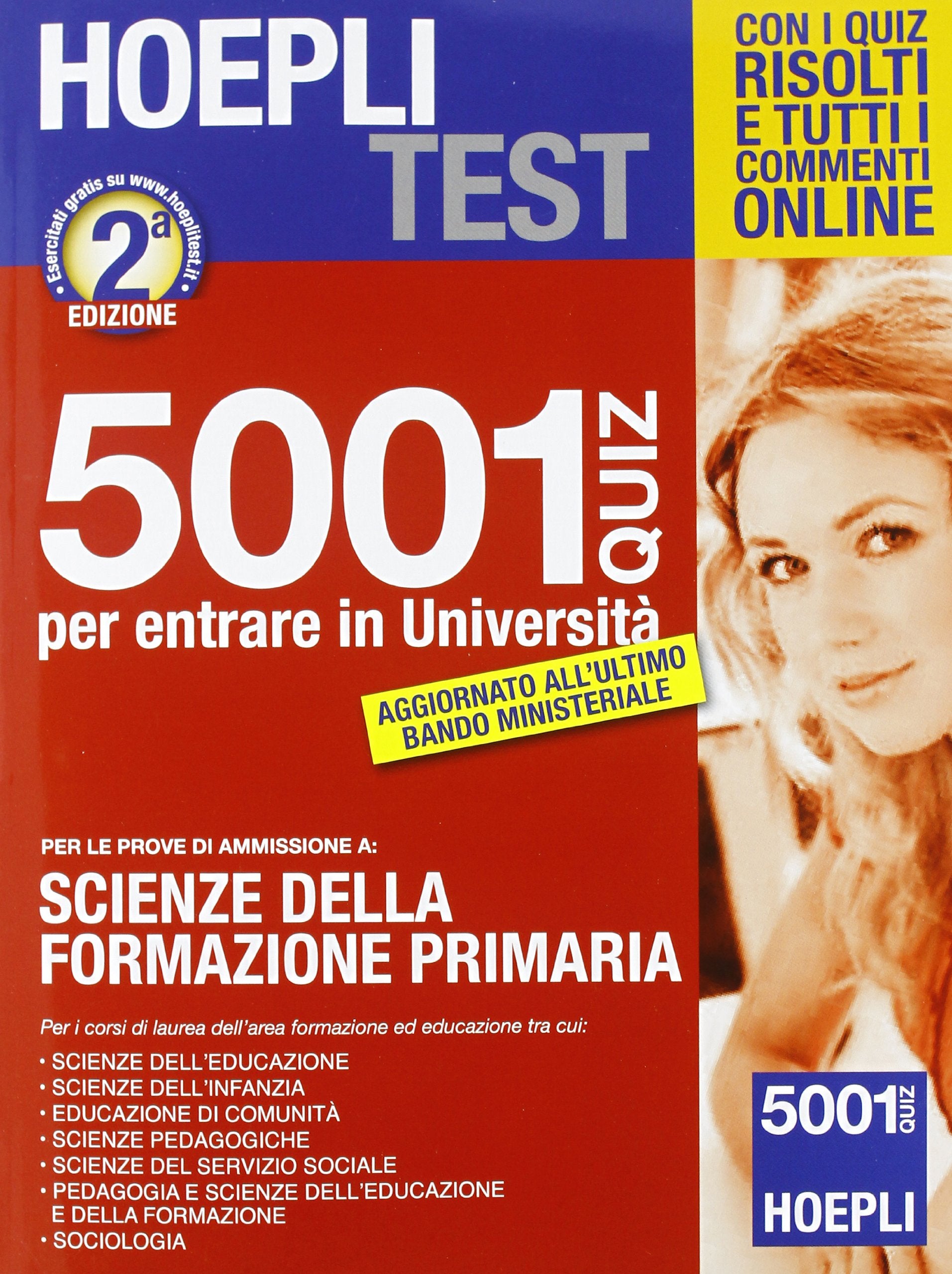 Hoepli test. 5001 quiz per entrare in università. Per le prove di ammissione a: Scienze della formazione primaria book