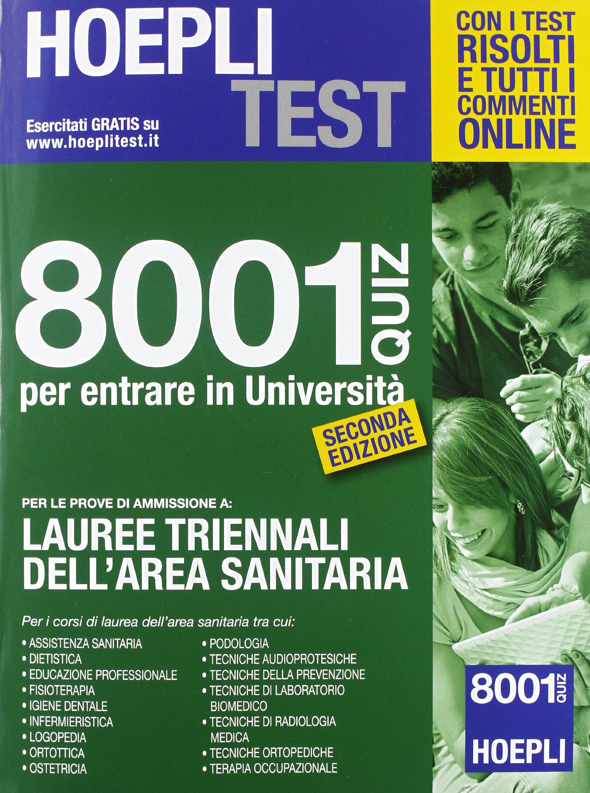 Hoepli test. 8001 Quiz per le prove di ammissione a Lauree triennali book