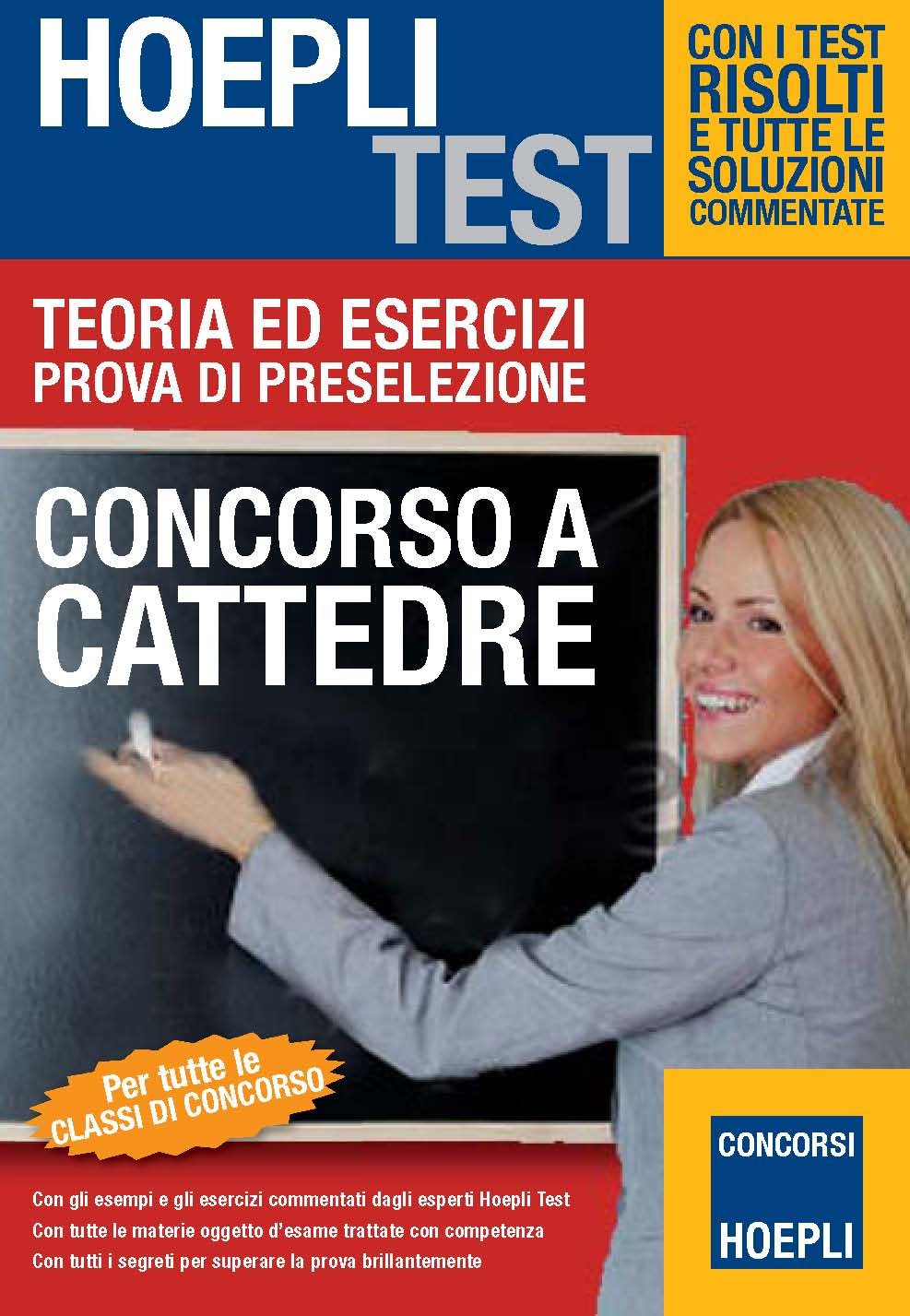 Concorso a cattedre. Teoria ed esercizi. Prova di preselezione (Hoepli Test) Education & Training