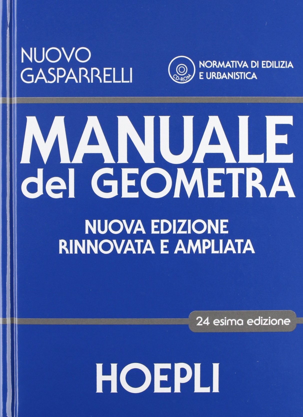 Manuale del geometra. Per gli Ist. tecnici per geometri. Con CD-ROM. Con espansione online Professional & Reference Books