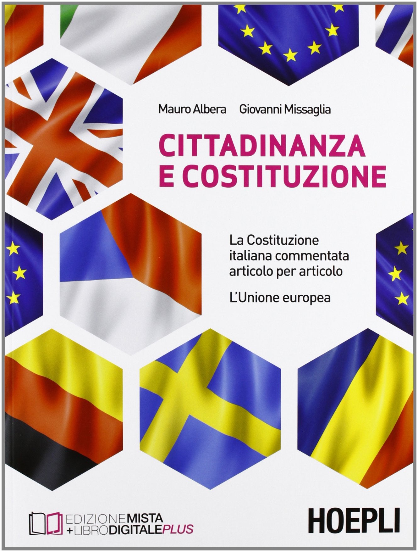 Cittadinanza e Costituzione. La Costituzione italiana commentata articolo per articolo. L'Unione europea. Per le Scuole superiori book