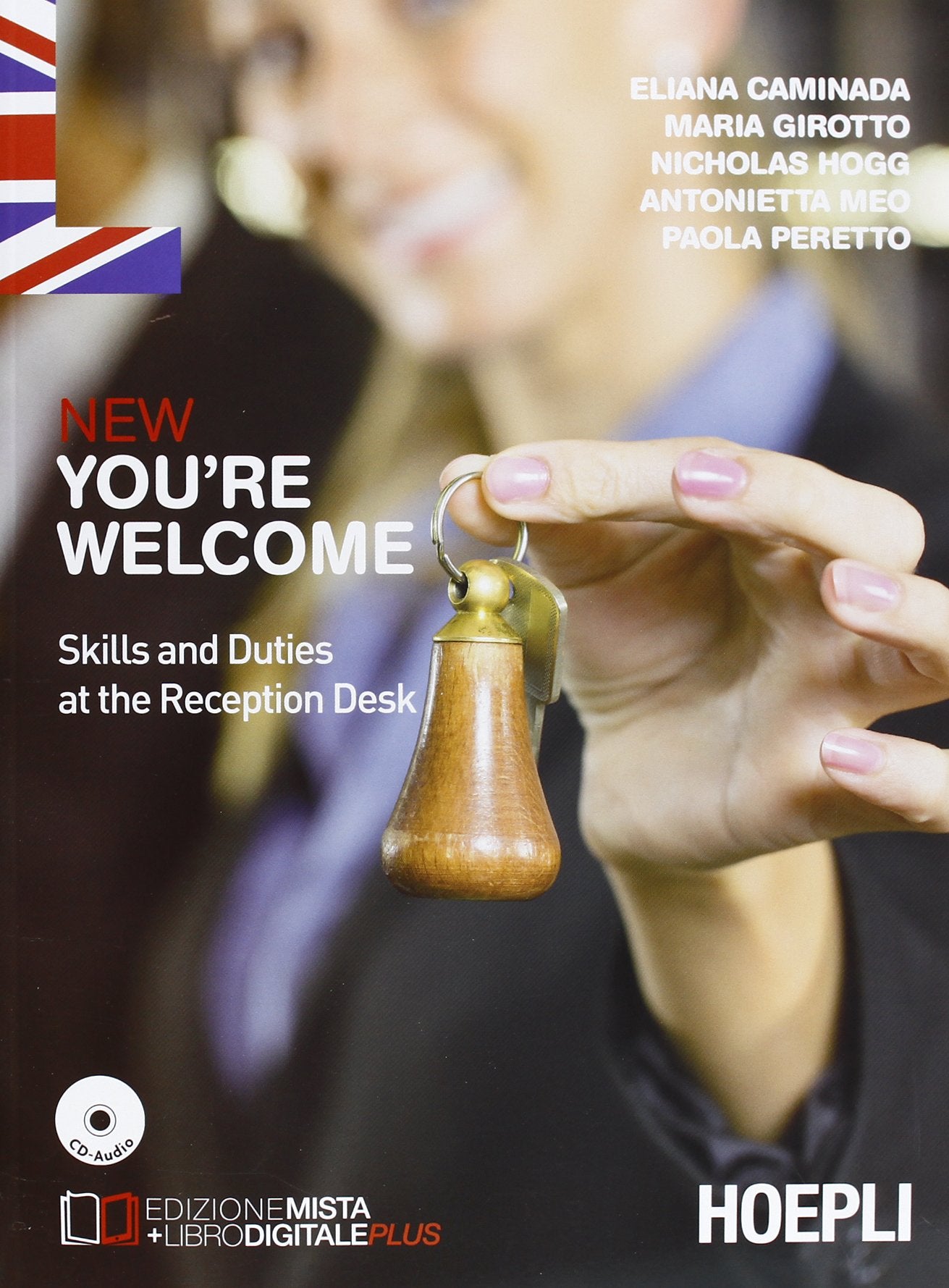 New you're welcome. Skills and duties at the reception desk. Per gli Ist. professionali alberghieri. Con e-book. Con espansione online (Scolastica) Professional & Reference Books