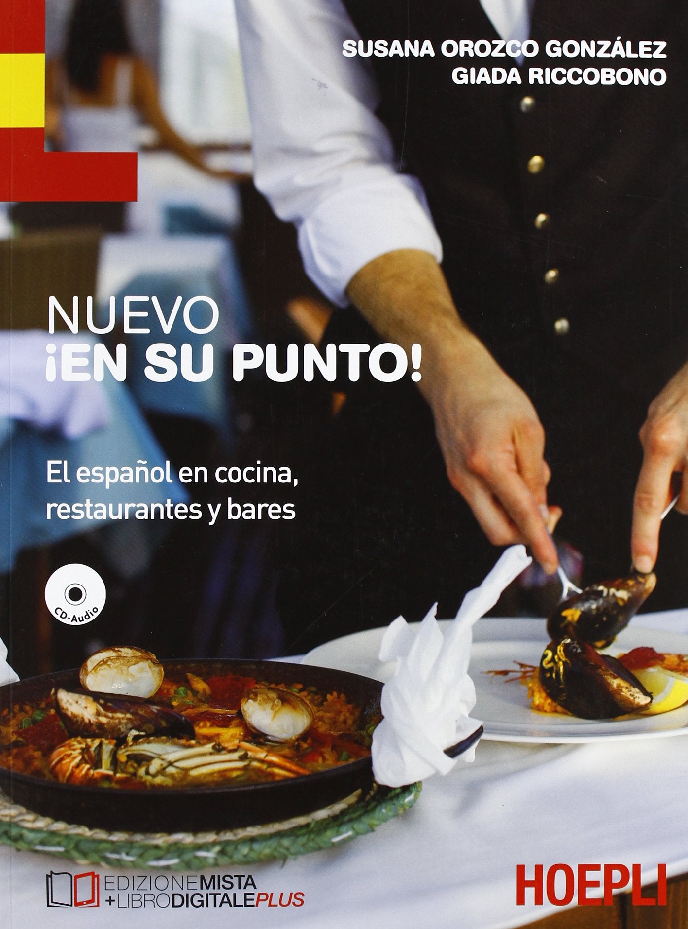 Nuevo En su punto. El español en cocina, restaurantes y bares. Per le Scuole superiori. Con CD Audio Study Guides