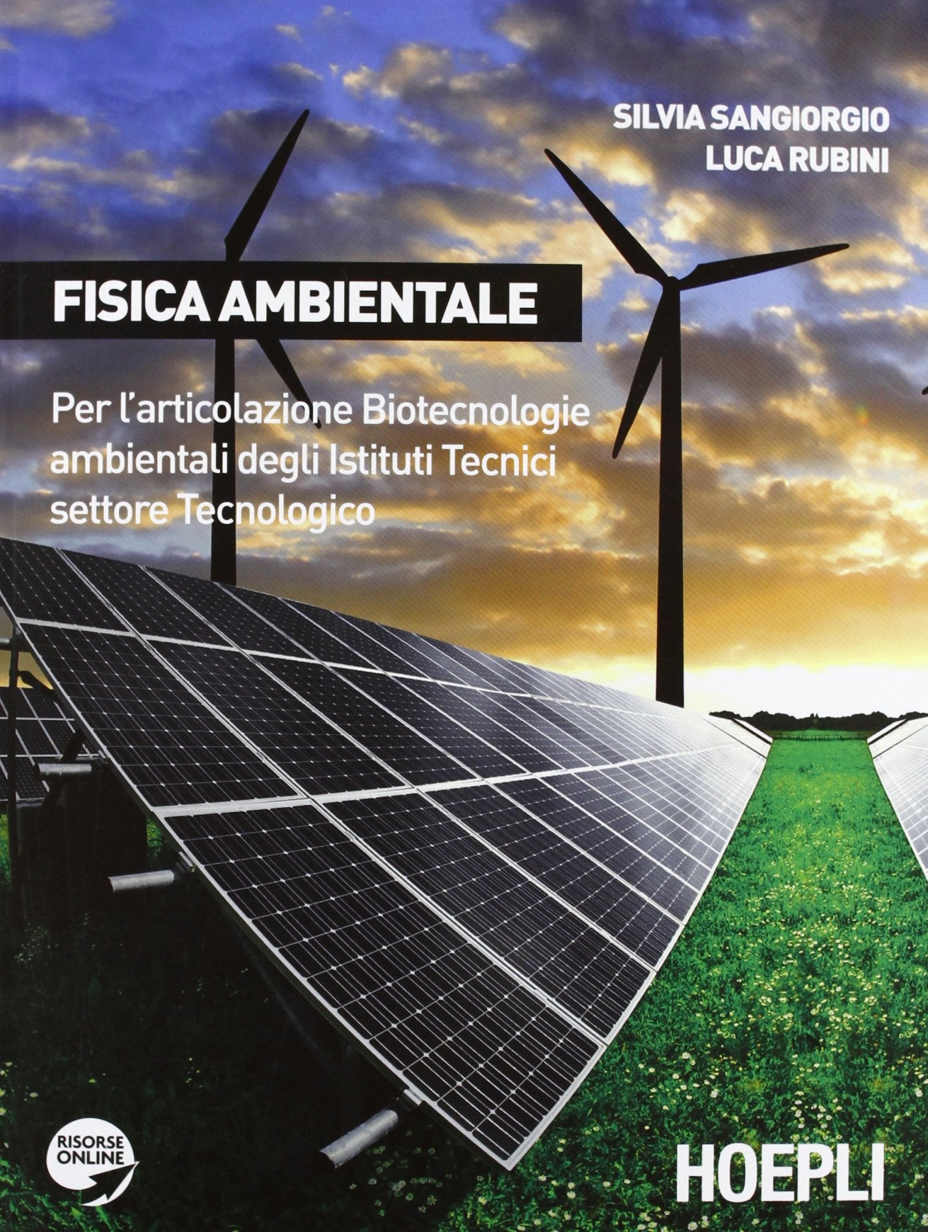 Fisica ambientale. Per l'articolazione biotecnologie ambientali degli Istituti tecnici settore tecnologico. Per gli Ist. tecnici book