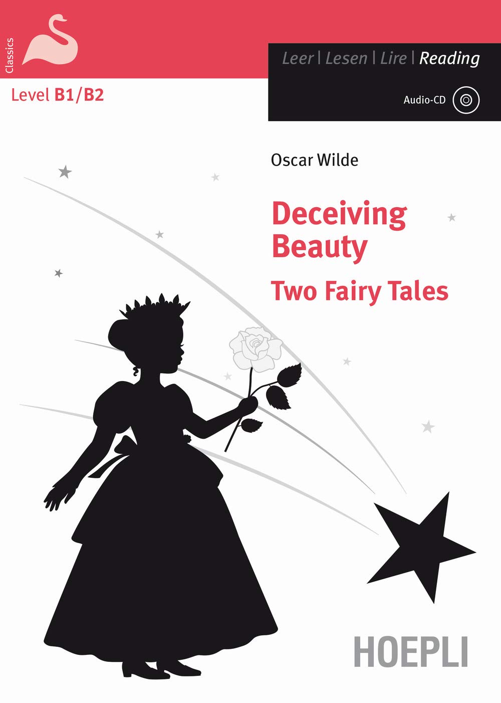 Deceiving beauty. Two fairy tales. Con CD-Audio book