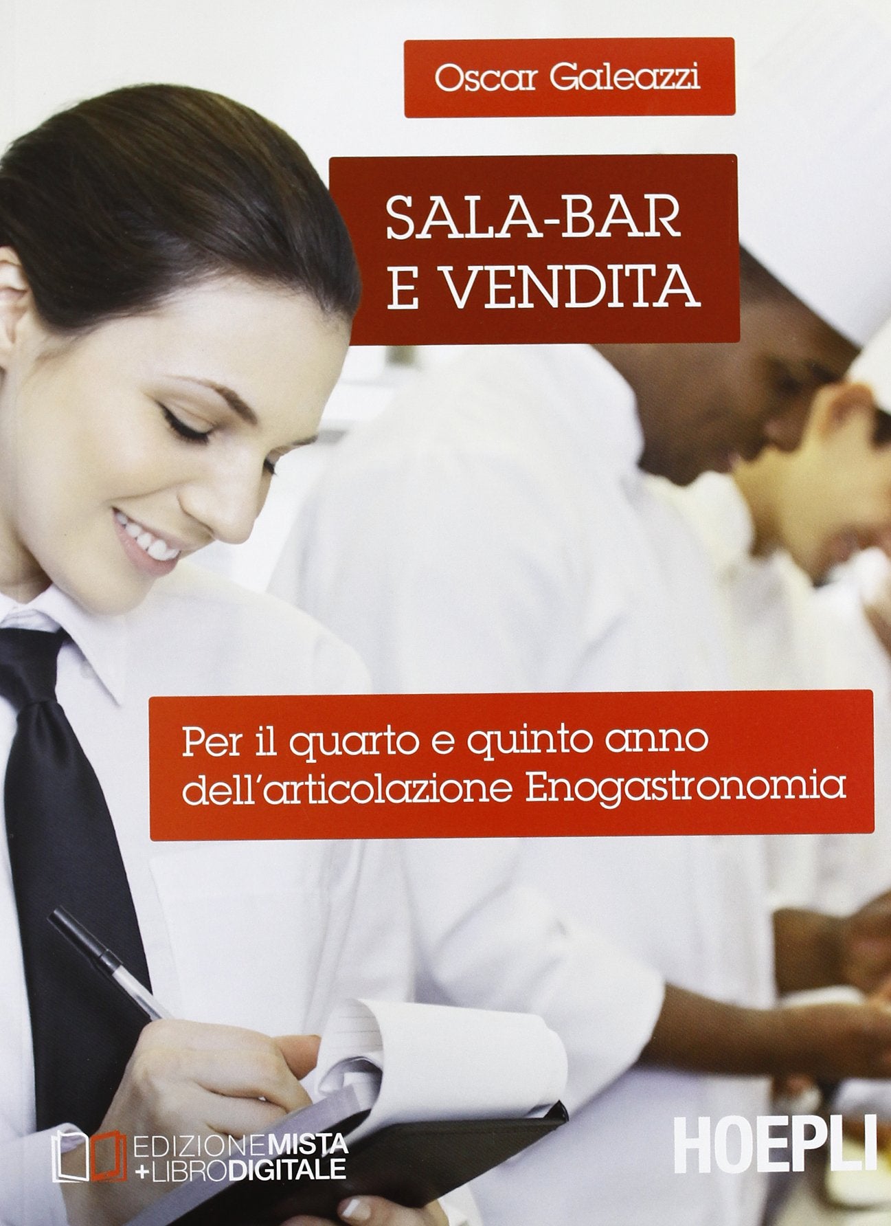 Sala-bar e vendita. Per il 4º e 5º anno dell'articolazione enogastronomia. Per le Scuole superiori book
