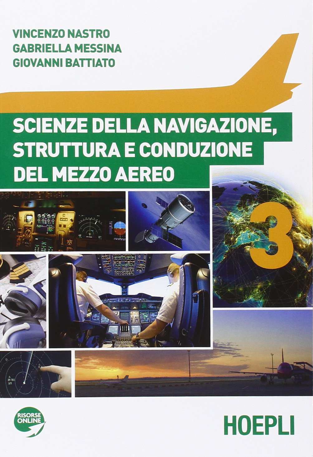 Scienze della navigazione, struttura e conduzione del mezzo aereo. Per gli Ist. tecnici aeronautici. Con espansione online (Vol. 3) Study Guides