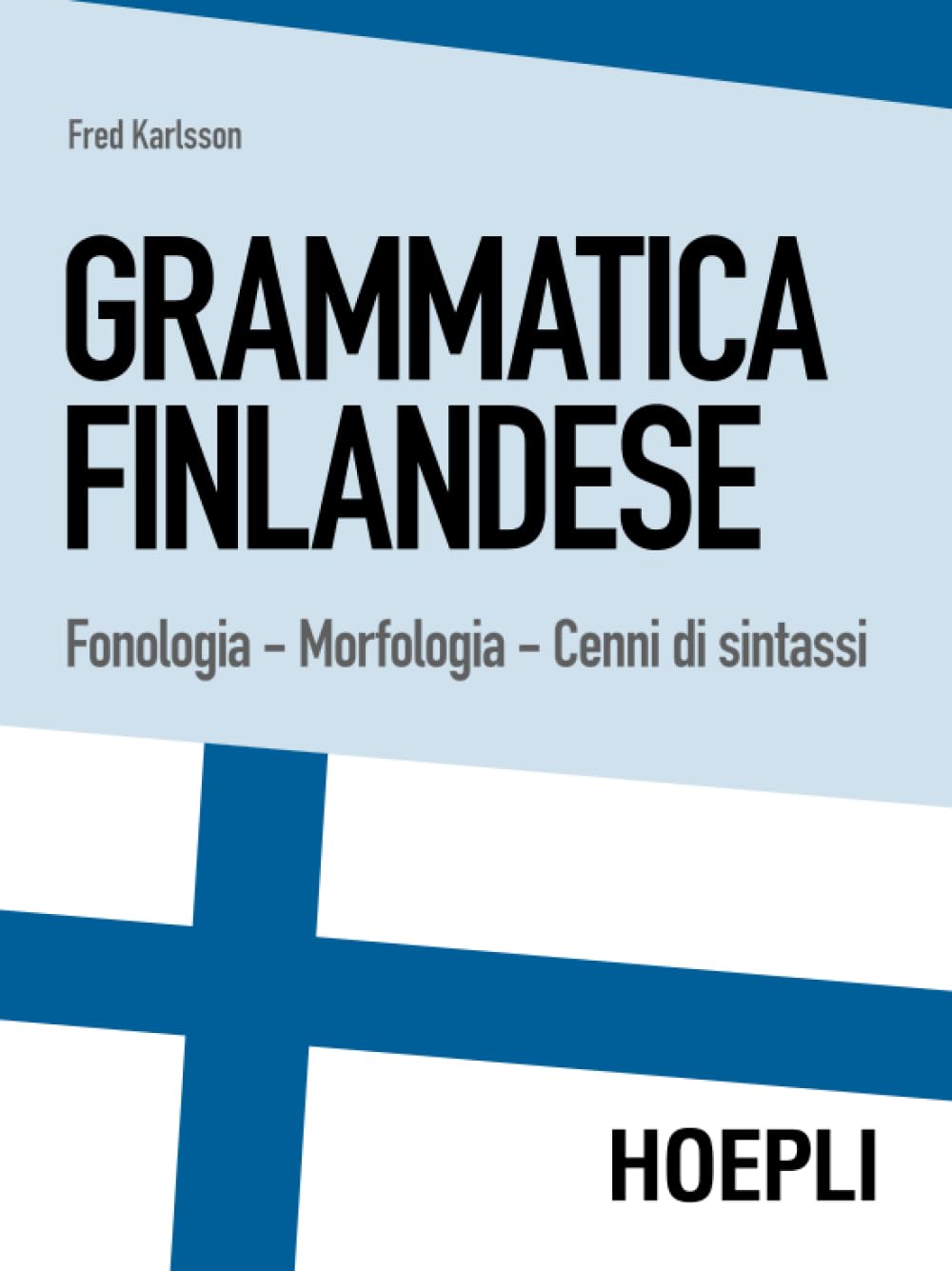 Grammatica finlandese: Fonologia. Morfologia. Cenni di sintassi book