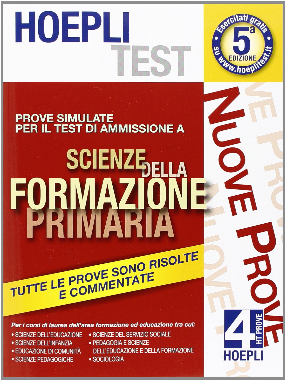 Hoepli test. Prove simulate per il test di ammissione a scienze della formazione primaria (Vol. 4) Education & Training
